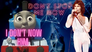 DON'T STOP ME NOW BY THOMAS AND FRIENDS