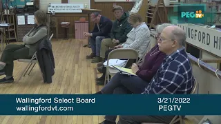 Wallingford Select Board - March 21, 2022