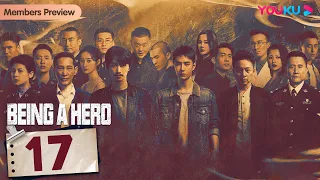 [Being a Hero] EP17 | Police Officers Fight against Drug Trafficking | Chen Xiao / Wang YiBo | YOUKU