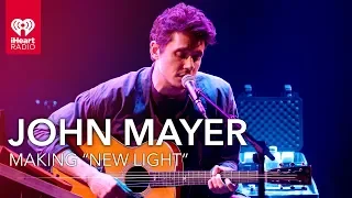 Who Did John Mayer Make "New Light" With? | iHeartRadio Live!