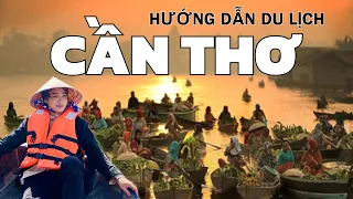 DU LỊCH CẦN THƠ 2024 , Review Bến Ninh Kiều , Chợ Nổi Cái Răng , Cồn sơn , Hotel Can Tho tourism