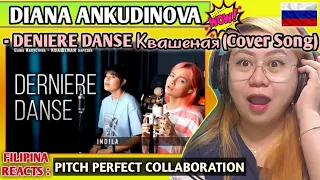 DIANA ANKUDINOVA - DERNIERE DANSE  Диана Анкудинова, Квашеная (Cover Song) || FILIPINA REACTS