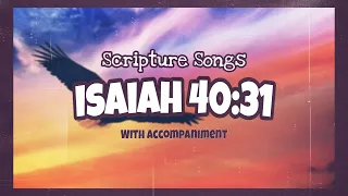 Isaiah 40:31 (Scripture Song with Accompaniment) | Herman and Kezia Imperio