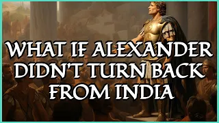 Could Alexander Defeat The Mighty Nanda Empire of India?
