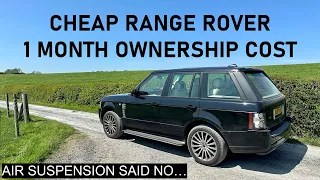 1 MONTH with my Cheap RANGE ROVER, here's what I've spent so far...