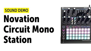 Novation Circuit Mono Station Sound Demo (No Talking)