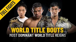 Most Dominant World Title Reigns | ONE Features & Full Fights