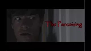 The Perceiving (Short Horror Film)