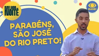 Parabéns, São José do Rio Preto! Cidade do interior de SP comemora 172 anos