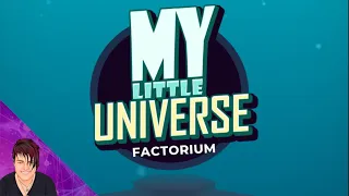 Building Planet Factorium - My Little Universe | Rosie Rayne