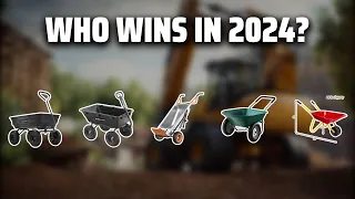 The Best Wheelbarrows in 2024 - Must Watch Before Buying!