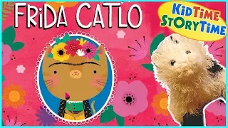 Frida Catlo |  Art books for Kids Read Aloud!