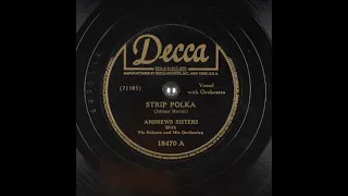 Strip Polka ~ Andrews Sisters with Vic Schoen and His Orchestra (1942)