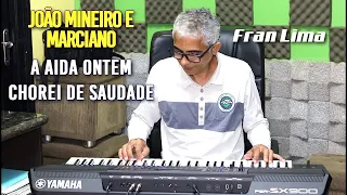 Ainda ontem chorei de saudade Karaokê com Fran Lima