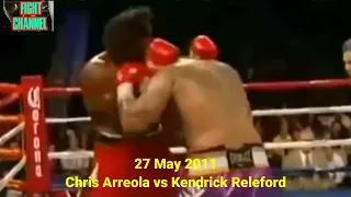 CHRIS ARREOLA VS KENDRICK RELEFORD(27-MAY-2011)