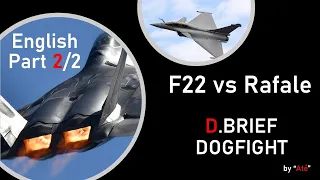 F22 RAPTOR vs RAFALE DOGFIGHT