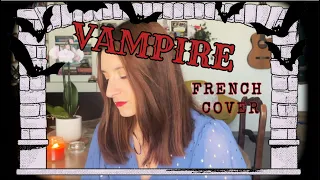 VAMPIRE - Olivia Rodrigo (French Cover)