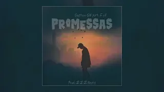 Promessas - Gustavo GN x Fyll [Prod ZZZ Beats] (SadSong)