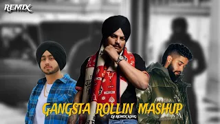 Gangsta Rollin Mashup | Shubh x Sidhu Moosewala x AP Dhillon | We Rollin x Goat (DJ REMIX KING)