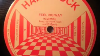 Hard Rock- Feel No Way 12"