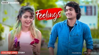 Feelings | Ishare Tere Karti Nigah | College Love Story | New Haryanvi Song | By Shree Khairwar