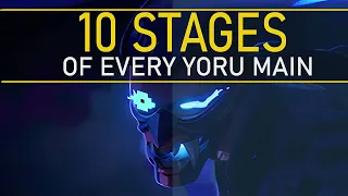 The 10 Stages Of Every Yoru Main