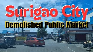 SURIGAO CITY DEMOLISHED PUBLIC MARKET   ///  DEMOLISHED PUBLIC MARKET ROAD TRIP