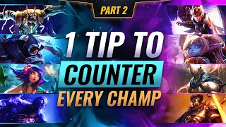 1 TIP to BEAT EVERY CHAMPION (Part 2) - League of Legends Season 12