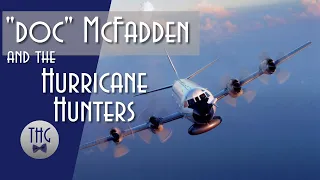 James "Doc" McFadden and the Hurricane Hunters