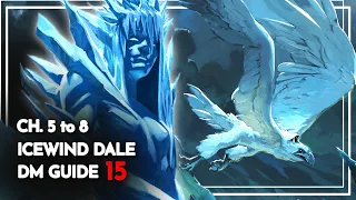 The END of Icewind Dale | Ch 5-8 DM Guide