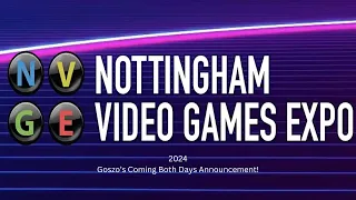 Nottingham Video Game Expo 2024 Announcement Video Goszo's Coming! #nottsvge #NVGE