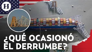 ¿No lo vio? Esto se sabe sobre los motivos del choque del buque que derrumbó el puente de Baltimore