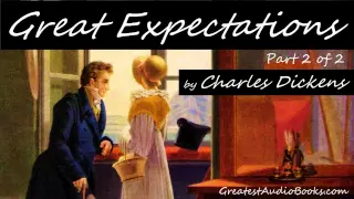 GREAT EXPECTATIONS by Charles Dickens - FULL AudioBook | P2 of 2