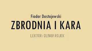 Fiodor Dostojewski "Zbrodnia i kara" - część 4 rozdział 1 | Oliwia Rojek