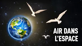 Et si l'espace était rempli d'air ?