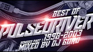 Best Of PULSEDRIVER Remixes Part I // 100% Vinyl // 1998-2003 // Mixed By DJ Goro