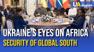 Eyes on Africa: Ukraine's bold strategy for security and future of Global South