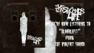 The Last Ten Seconds Of Life - The Violent Sound [Full Album Stream]