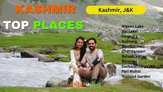 Kashmir Top Places | Kashmir Trip | June 2023 | nomads in love