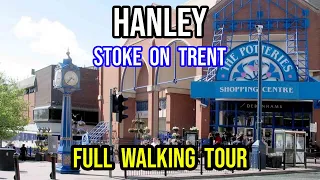 A Walk HANLEY TOWN CENTRE Walking Tour - Stoke on Trent - ENGLAND