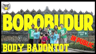 GOYANG BODY BADONTOT DI CANDI BOROBUDUR bersama Fans Magelang - Choreography by Diego Takupaz