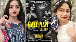 Galliyan Returns Song: Ek Villain Returns | John,Disha,Arjun,Tara | Ankit, Manoj | Sidra Reaction