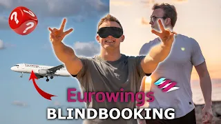 Ich habe das EUROWINGS BLIND BOOKING getestet!!! (EXTREM BILLIG)