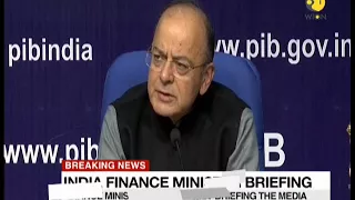 Breaking News: Indian Finance Minister Arun Jaitley briefing the media