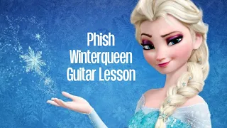 Phish - Winterqueen Guitar Lesson + Tutorial