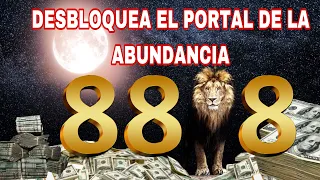 Activación de la Prosperidad Portal 888 - Activación código sagrado 88 MANTRA DEL DINERO  888 HZ