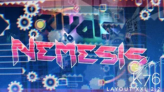 Rivals To Nemesis (XXL Layout) - By K76 (Sirius) - Geometry Dash 2.2