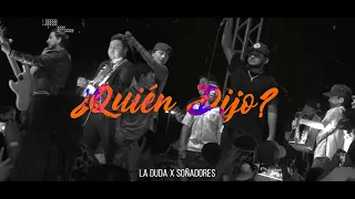 La Duda X Soñadores - ¿Quién Dijo? (Vídeo Lyric)