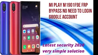 Xiaomi Mi Play frp bypass  2020