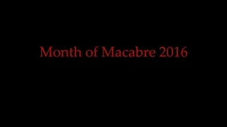 Month of Macabre 2016 Trailer